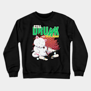 Still Drunk Crewneck Sweatshirt